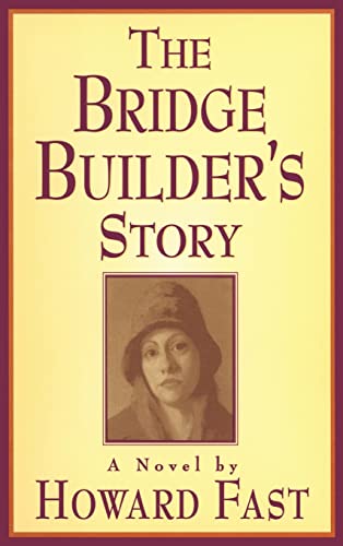 Imagen de archivo de The Bridge Builder's Story: A Novel: A Novel a la venta por Hippo Books