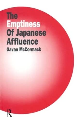 The Emptiness of Affluence in Japan (Japan in the Modern World)