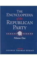 The Encyclopedia of the Republican Party: The Encyclopedia of the Democratic Party. Vol 3