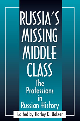 Stock image for Russia's Missing Middle Class: The Professions in Russian History for sale by Lucky's Textbooks