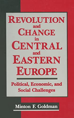 Beispielbild fr Revolution and Change in Central and Eastern Europe: Political, Economic, and Social Challenges zum Verkauf von Revaluation Books