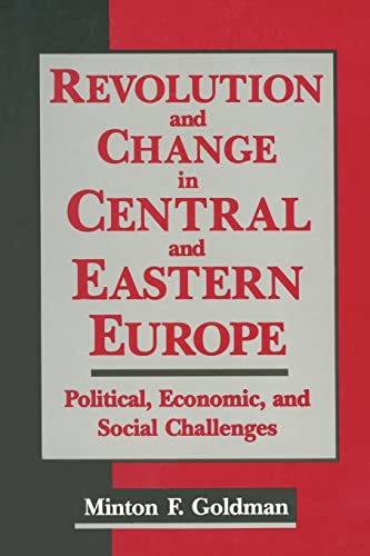 Beispielbild fr Revolution and Change in Central and Eastern Europe: Political, Economic and Social Challenges zum Verkauf von Blackwell's