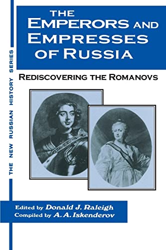 9781563247606: The Emperors and Empresses of Russia: Reconsidering the Romanovs (The New Russian History)