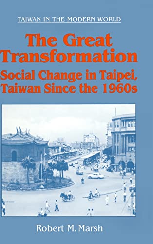 Stock image for The Great Transformation: Social Change in Taipei, Taiwan Since the 1960s for sale by Revaluation Books