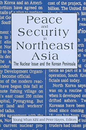 Beispielbild fr Peace and Security in Northeast Asia: Nuclear Issue and the Korean Peninsula zum Verkauf von HPB-Red
