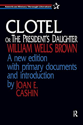 Beispielbild fr Clotel, or the President's Daughter zum Verkauf von Blackwell's