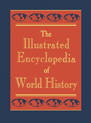 Stock image for The Illustrated Encyclopedia of World History for sale by Library House Internet Sales