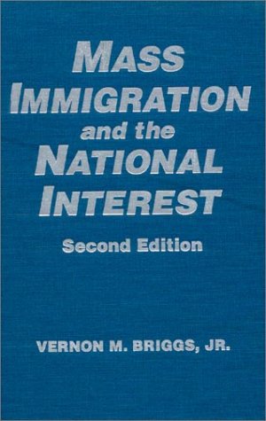 Imagen de archivo de Mass Immigration and the National Interest: Policy Directions for the New Century a la venta por Bulk Book Warehouse