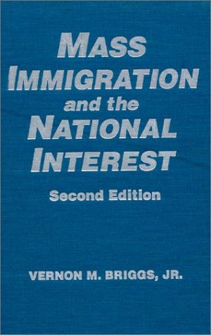 Stock image for Mass Immigration and the National Interest Second Edition for sale by Daedalus Books