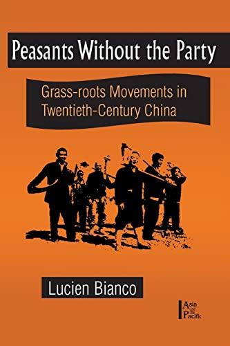 Peasants Without the Party: Grass-Root Movements in Twentieth-Century China