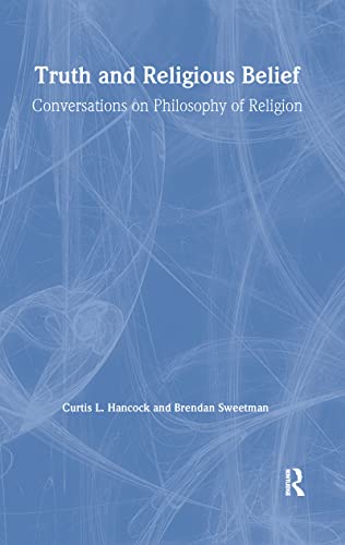 Stock image for Truth and Religious Belief: Conversations on Philosophy of Religion for sale by Revaluation Books