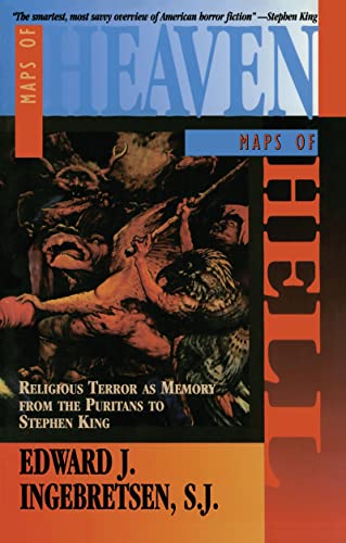 Beispielbild fr Maps of Heaven, Maps of Hell : Religious Terror As Memory from the Puritans to Stephen King zum Verkauf von Better World Books