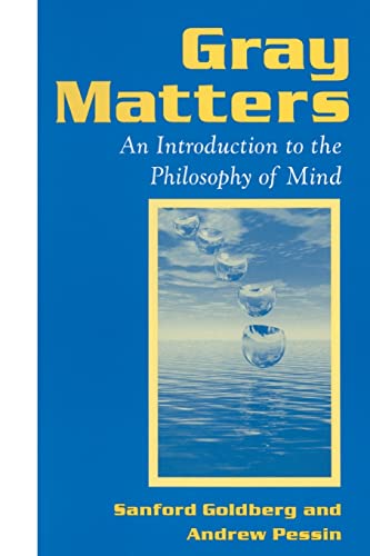 Beispielbild fr Gray Matters : An Introduction to the Philosophy of Mind zum Verkauf von PsychoBabel & Skoob Books