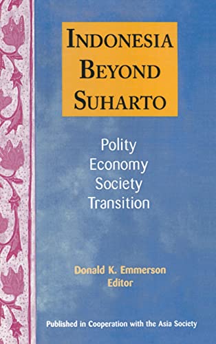 Stock image for Indonesia Beyond Suharto: Polity, Economy, Society, Transition (Asia & the Pacific) for sale by GridFreed