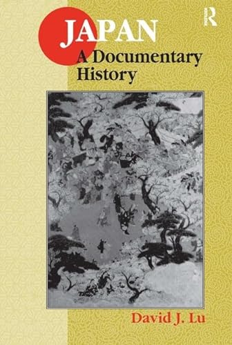 9781563249068: Japan: A Documentary History: A Documentary History (East Gate Books)