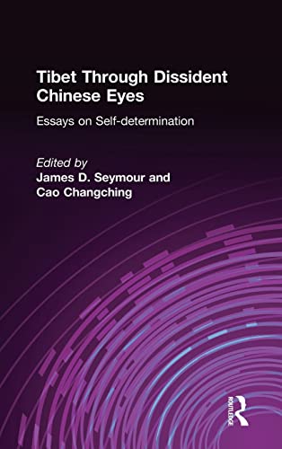 Stock image for Tibet Through Dissident Chinese Eyes: Essays on Self-Determination for sale by Revaluation Books