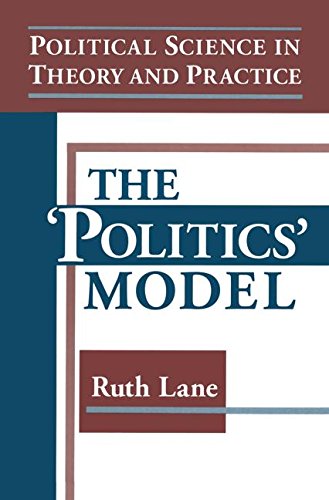 Political Science in Theory and Practice The "Politics" Model