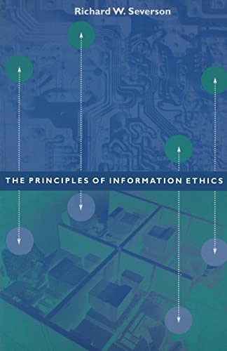 9781563249587: The Principles of Information Ethics