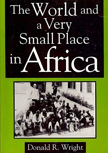 Imagen de archivo de The World and a Very Small Place in Africa a la venta por Better World Books