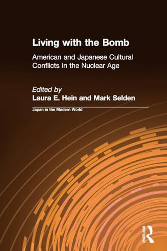 Stock image for Living with the Bomb: American and Japanese Cultural Conflicts in the Nuclear Age: American and Japanese Cultural Conflicts in the Nuclear A for sale by ThriftBooks-Atlanta