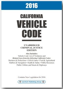 Stock image for 2016 CALIFORNIA VEHICLE CODE - UNABRIDGED for sale by Hawking Books