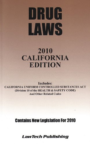 Stock image for California Drug Laws 2010 for sale by -OnTimeBooks-