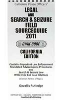 Stock image for 2011 CA Legal and Search and Seizure Field Sourceguide - Qwik Code for sale by Ergodebooks
