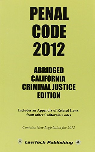 Penal Code 2012 - Abridged CA Ed. (9781563251863) by Editor