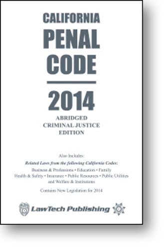 9781563252143: California Penal Code: Abridged Criminal Justice Edition