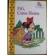 Stock image for Fifi, come home (Minnie 'n me, the best friends collection) for sale by BooksRun