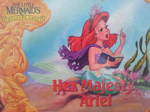 Beispielbild fr Her Majesty, Ariel (The Little Mermaid's Treasure Chest) zum Verkauf von Once Upon A Time Books