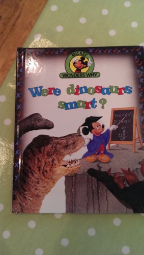 9781563262067: Were dinosaurs smart? (Mickey wonders why)