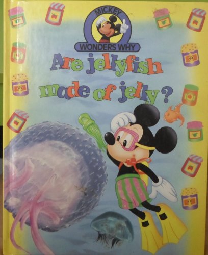 Stock image for Are jellyfish made of jelly? (Mickey wonders why) for sale by Calamity Books