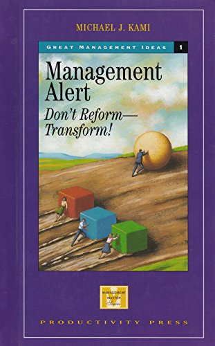 Beispielbild fr Management Alert: Don't Reform-Transform! (Management Master Series) zum Verkauf von Wonder Book