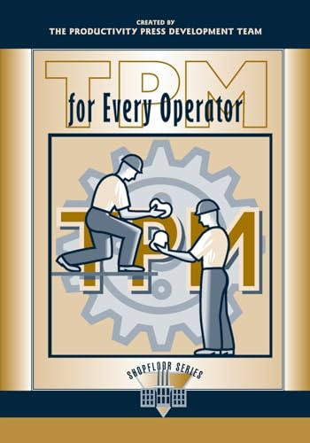 Beispielbild fr TPM for Every Operator (The Shopfloor Series) zum Verkauf von PlumCircle