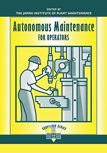 9781563270826: Autonomous Maintenance for Operators (The Shopfloor Series)