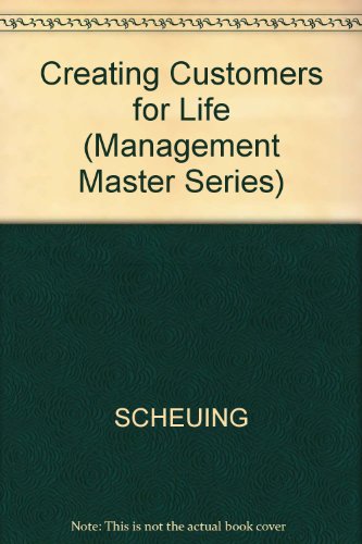Stock image for Creating Customers for Life (Management Master Series) for sale by Ergodebooks