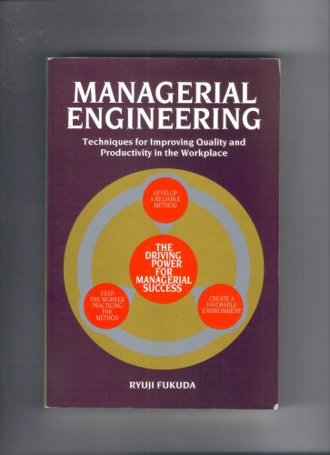 Stock image for Managerial Engineering: Techniques for Improvingquality and Productivity in the Workplace for sale by ThriftBooks-Dallas