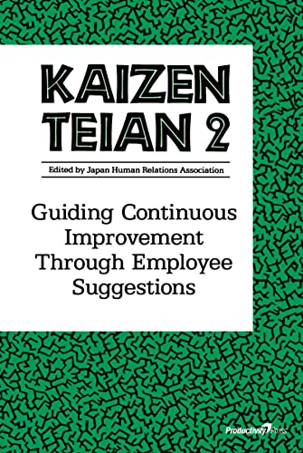 Imagen de archivo de Kaizen Teian 2: Guiding Continuous Improvement Through Employee Suggestions a la venta por Revaluation Books