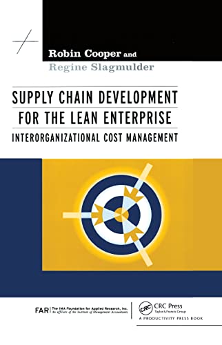 9781563272189: Supply Chain Development for the Lean Enterprise: Interorganizational Cost Management (Strategies in Confrontational Cost Management Series)
