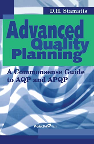 9781563272585: Advanced Quality Planning: A Commonsense Guide to AQP and APQP