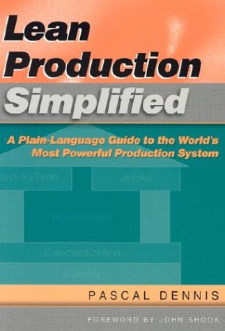 9781563272622: Lean Production Simplified, Second Edition: A Plain-Language Guide to the World's Most Powerful Production System