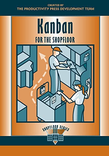 Stock image for Kanban for the Shopfloor (The Shopfloor Series) for sale by Goodwill