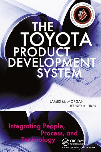 9781563272820: The Toyota Product Development System: Integrating People, Process, and Technology-