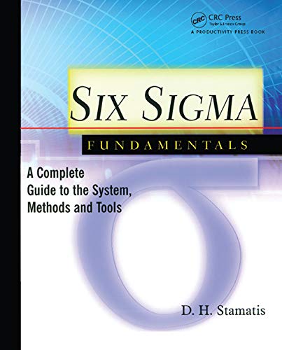 Beispielbild fr Six Sigma Fundamentals: A Complete Introduction to the System, Methods, and Tools zum Verkauf von WorldofBooks