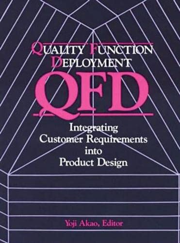 9781563273131: Quality Function Deployment (QFD): Integrating Customer Requirements into Product Design