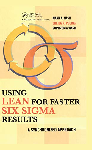 Stock image for Using Lean for Fast Six SIGMA Results: A Synchronized Approach for sale by ThriftBooks-Dallas