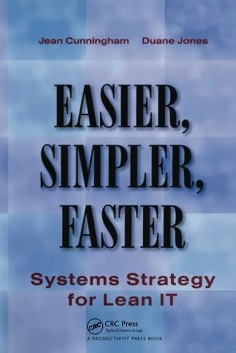 Imagen de archivo de Easier, Simpler, Faster : Systems Strategy for Lean IT a la venta por Better World Books