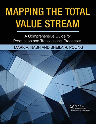 9781563273599: Mapping the Total Value Stream: A Comprehensive Guide for Production and Transactional Processes