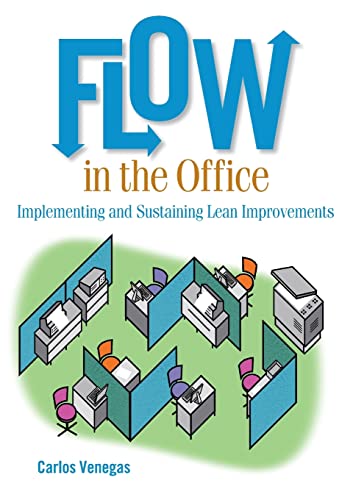 Imagen de archivo de Flow in the Office: Implementing and Sustaining Lean Improvements a la venta por ThriftBooks-Dallas